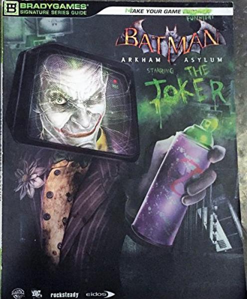 Official Game Strategy Guides - Batman Arkham Asylum - Official Brady Games Strategy Guide