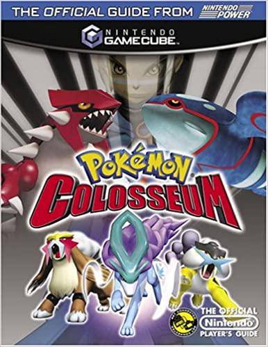 Official Game Strategy Guides - Pokemon Colosseum - The Official Guide from Nintendo Power