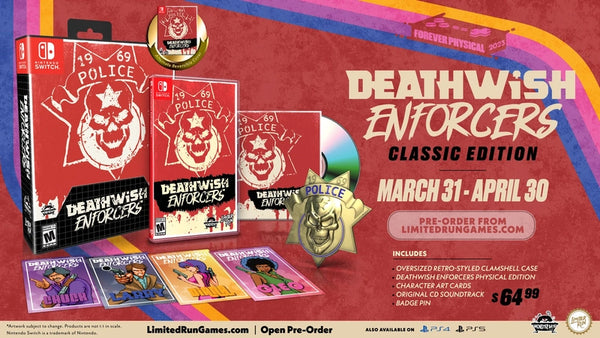 NS Deathwish Enforcers - Classic Edition - Limited Run #185 - Clamshell Case, Game, Art Cards, Original OST CD and Badge Pin