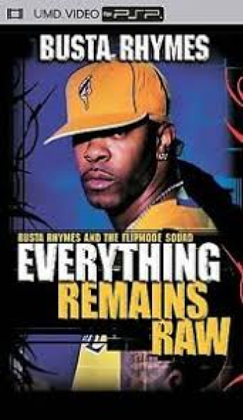 PSP UMD Movie - Busta Rhymes and the Flipmode Squad - Everything Remains Raw